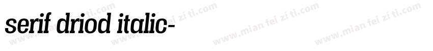 serif driod italic字体转换